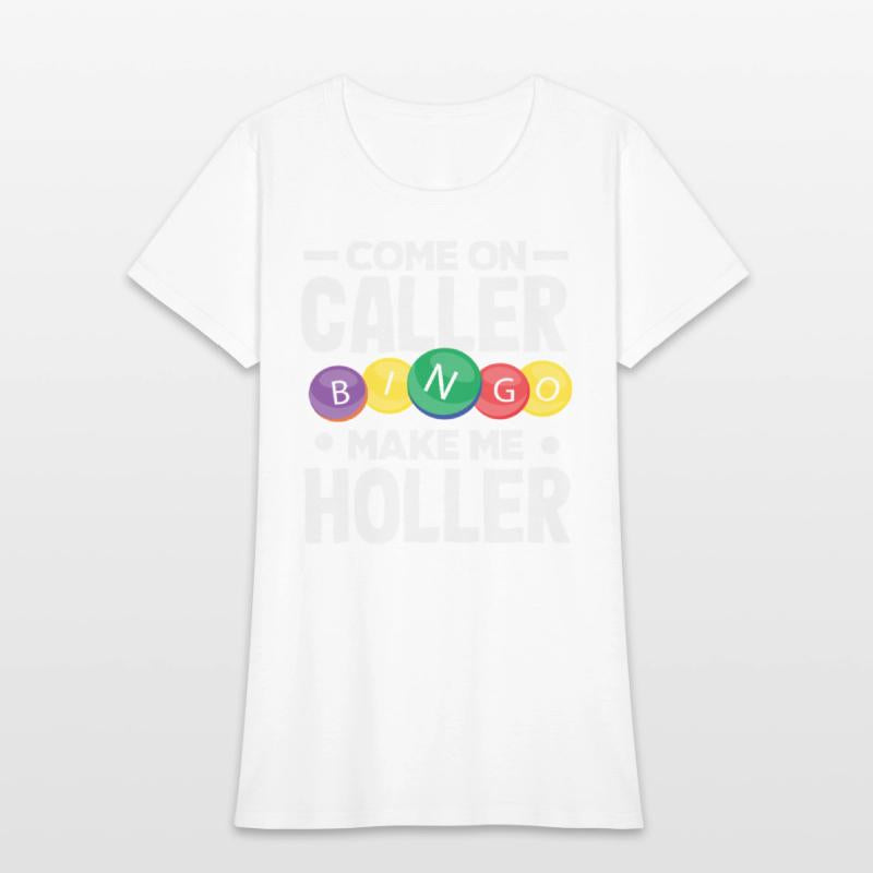 Bingo Come On Caller Make Me Holler