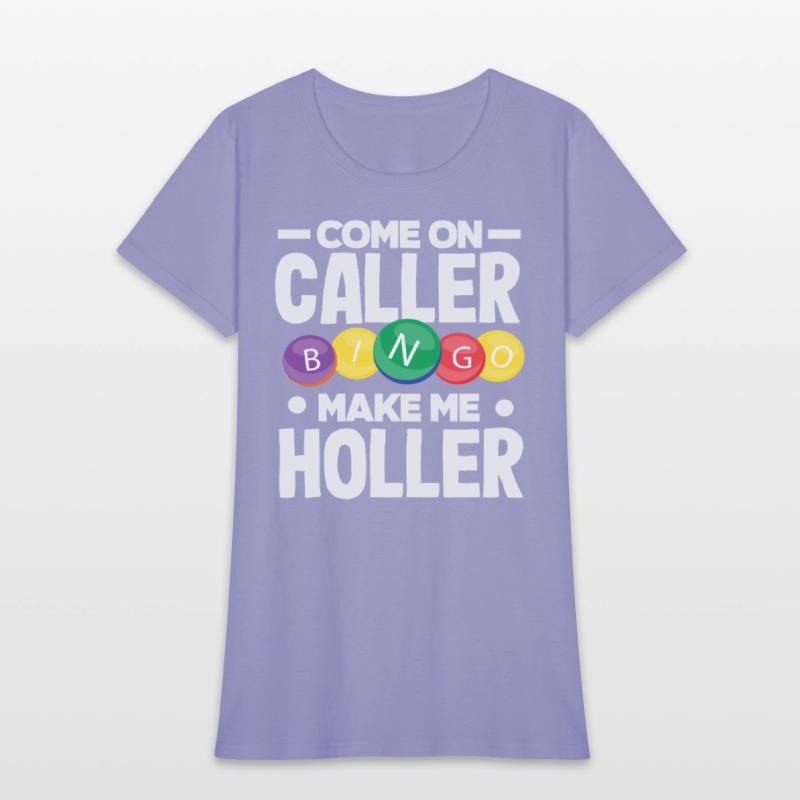 Bingo Come On Caller Make Me Holler