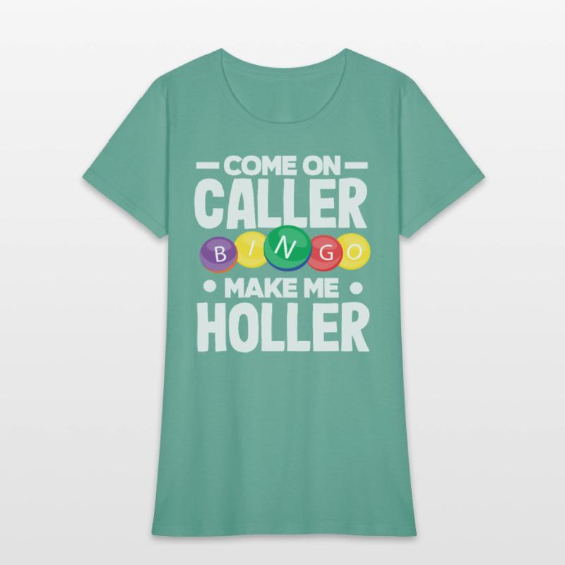 Bingo Come On Caller Make Me Holler
