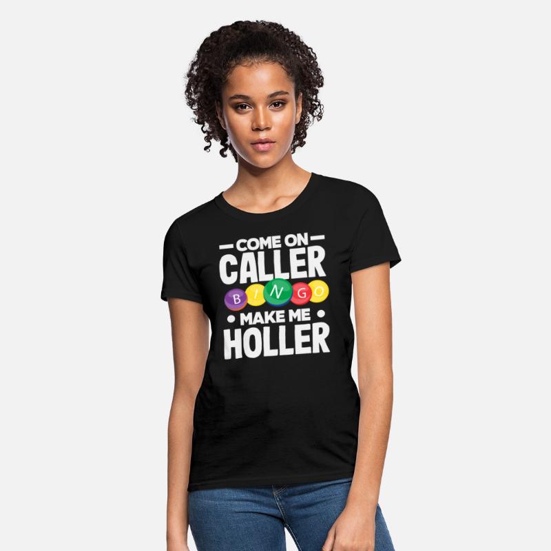 Bingo Come On Caller Make Me Holler