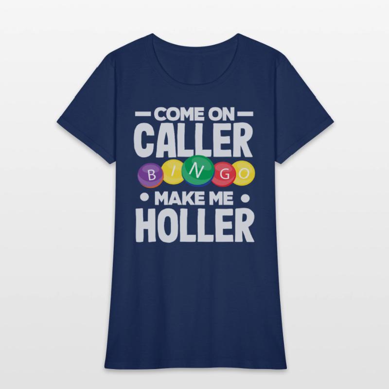 Bingo Come On Caller Make Me Holler