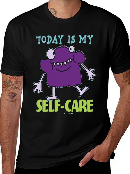 Today is My Self-Care T-Shirt - Funny Monster Design