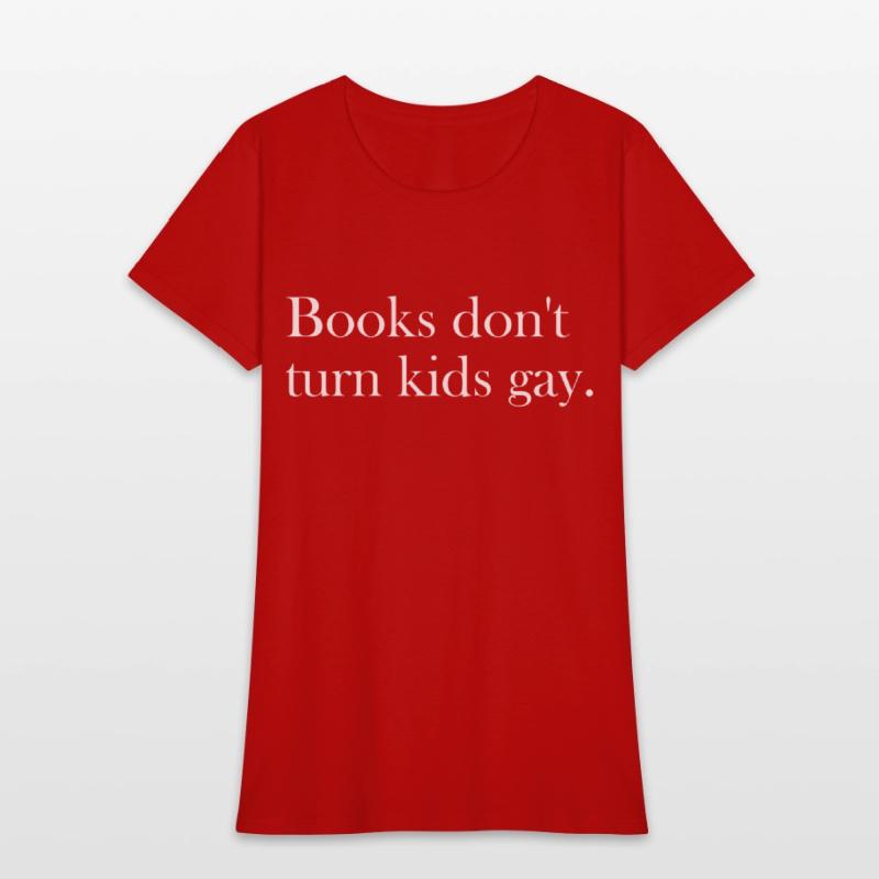 Books don't turn kids gay.