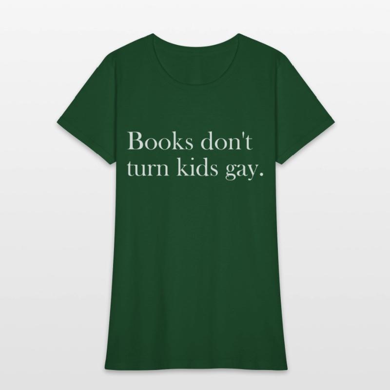 Books don't turn kids gay.