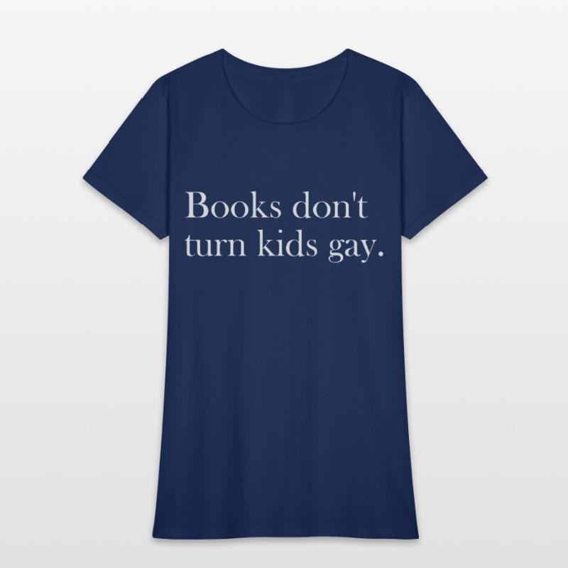 Books don't turn kids gay.