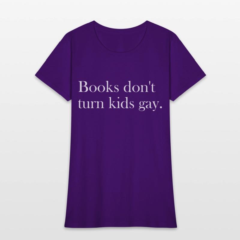 Books don't turn kids gay.