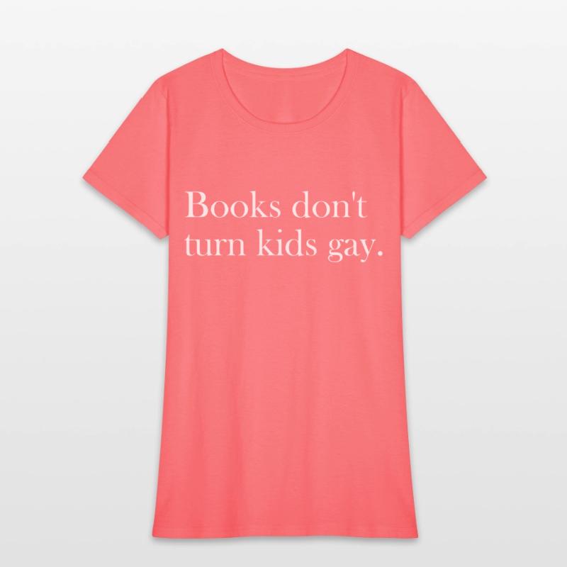 Books don't turn kids gay.