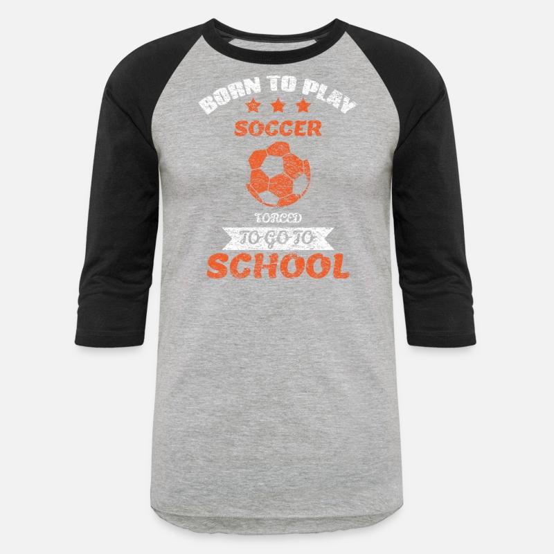 Born To Play Soccer Forced To Go To School