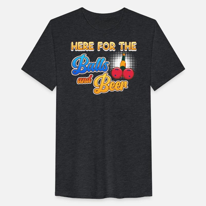 Bowler Here for the Balls and Beer Lovers