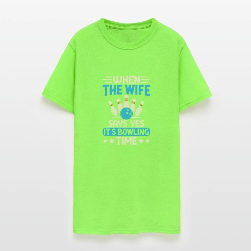 Bowling Time When Wife Says Yes Funny Bowler