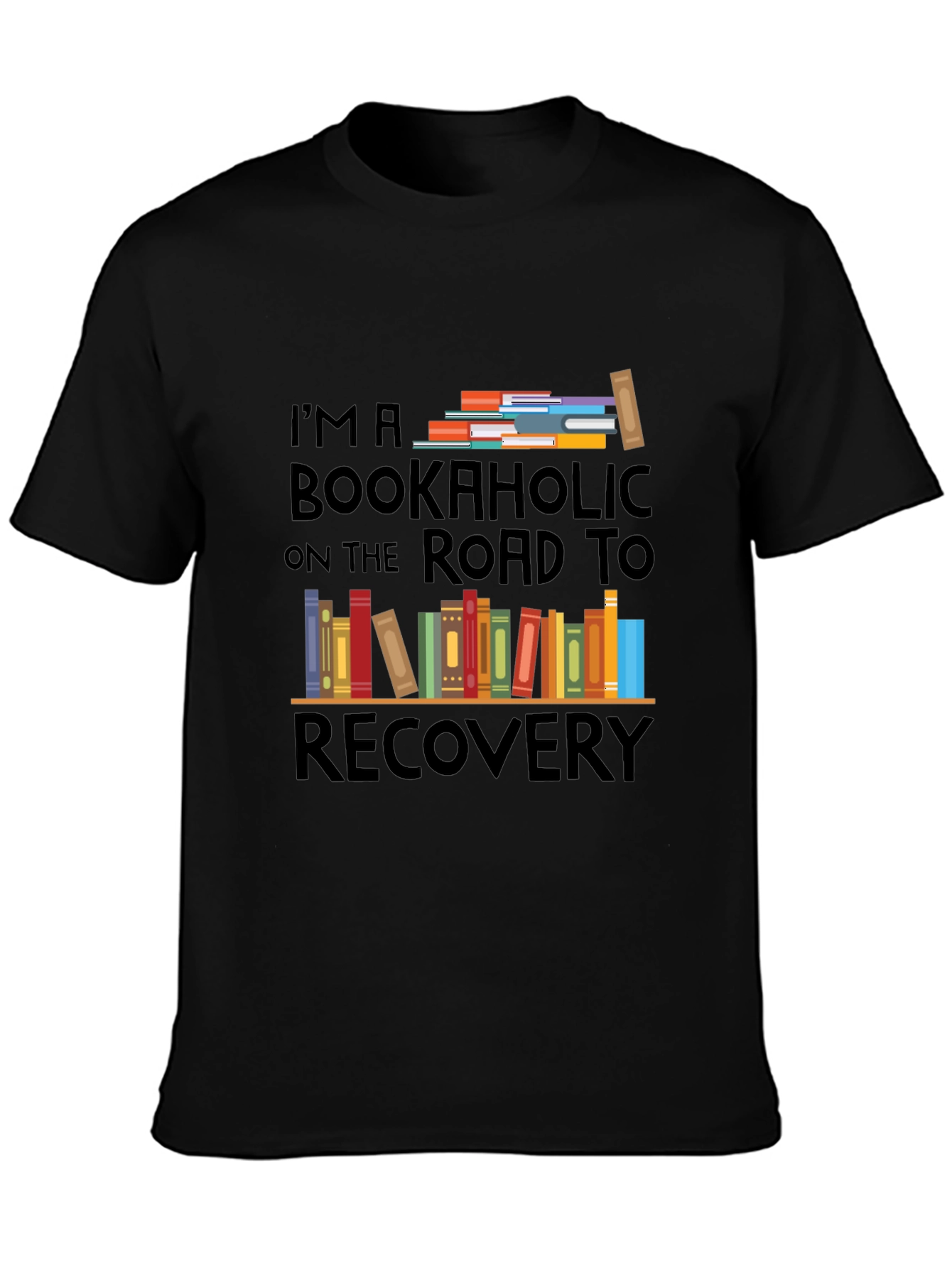 Bookaholic Road To Recovery T-Shirt - Reader Tee