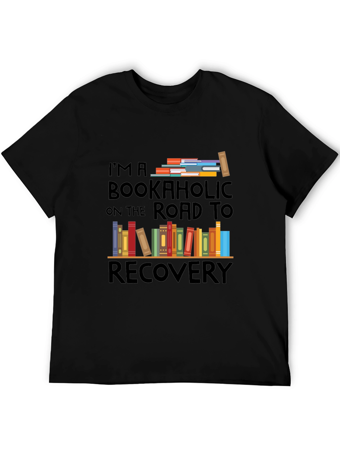Bookaholic Road To Recovery T-Shirt - Reader Tee