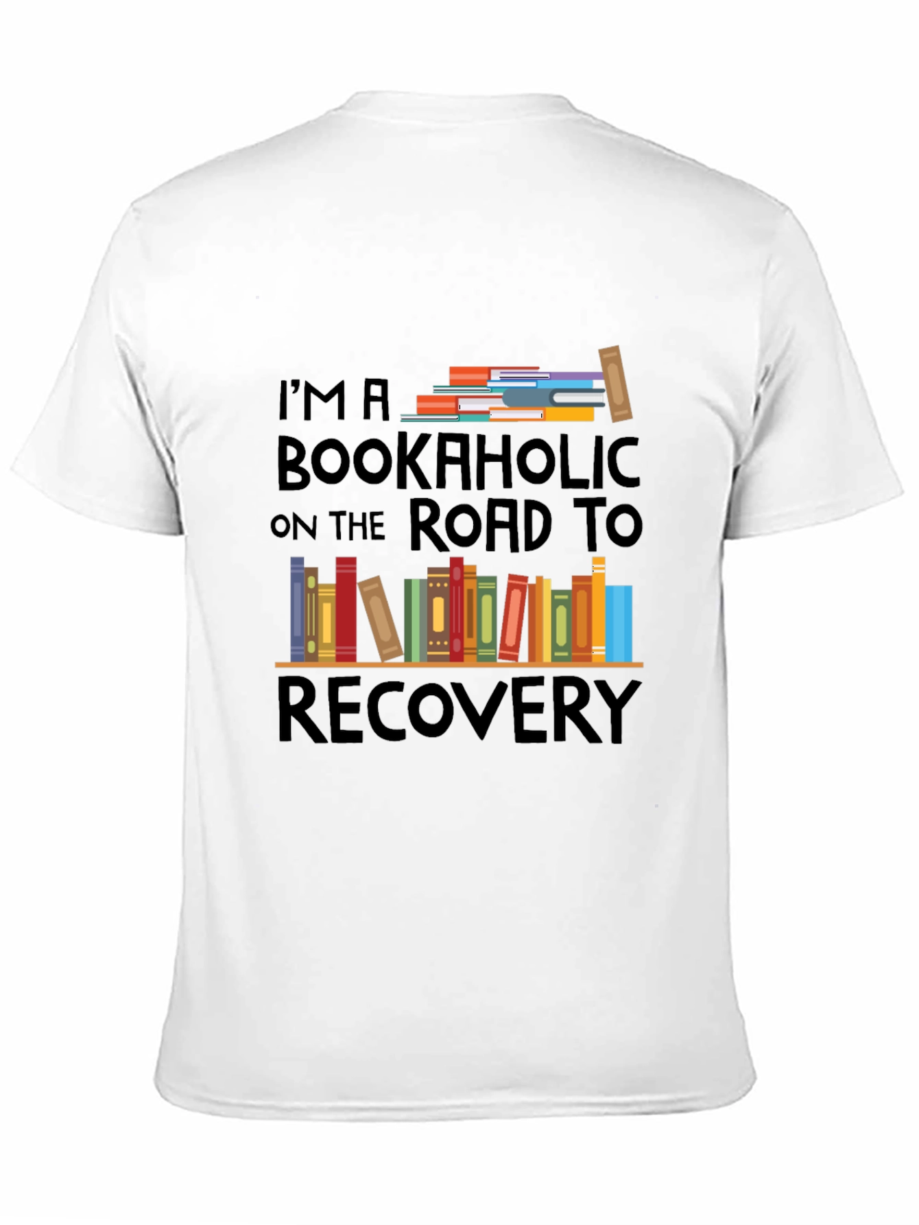 Bookaholic Road To Recovery T-Shirt - Reader Tee