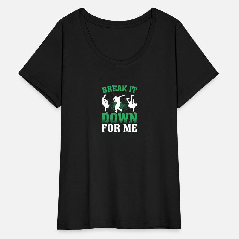 Break It Down for Me Breakdance Hip Hop Dancer