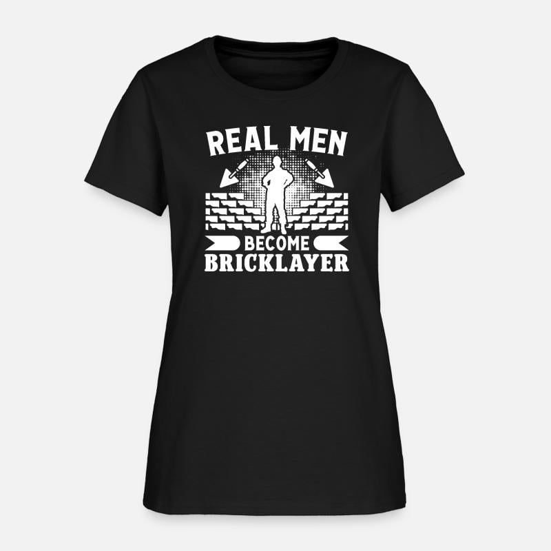Brickie real men become bricklayer brickmason
