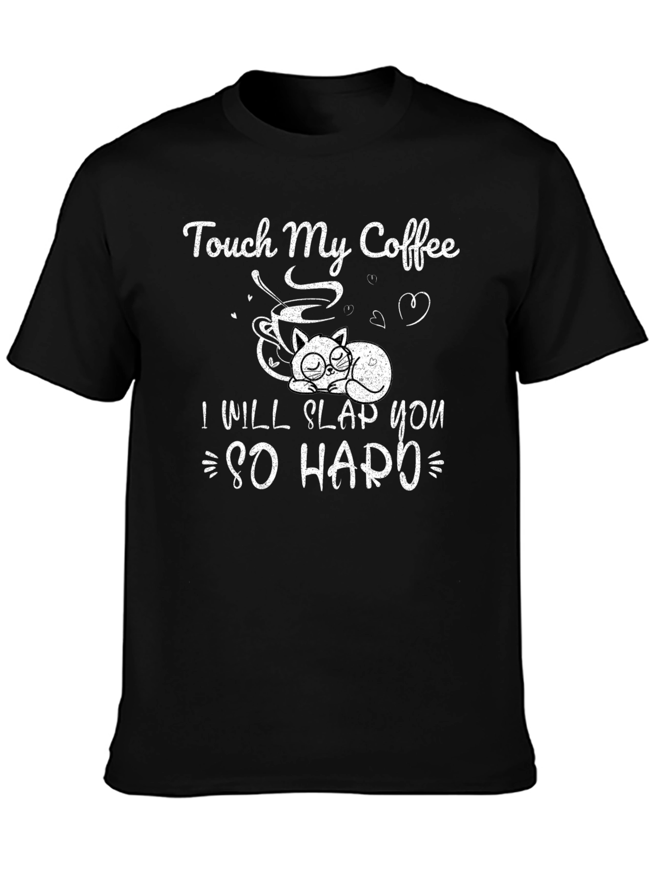 Touch My Coffee Cat Graphic Black T-Shirt