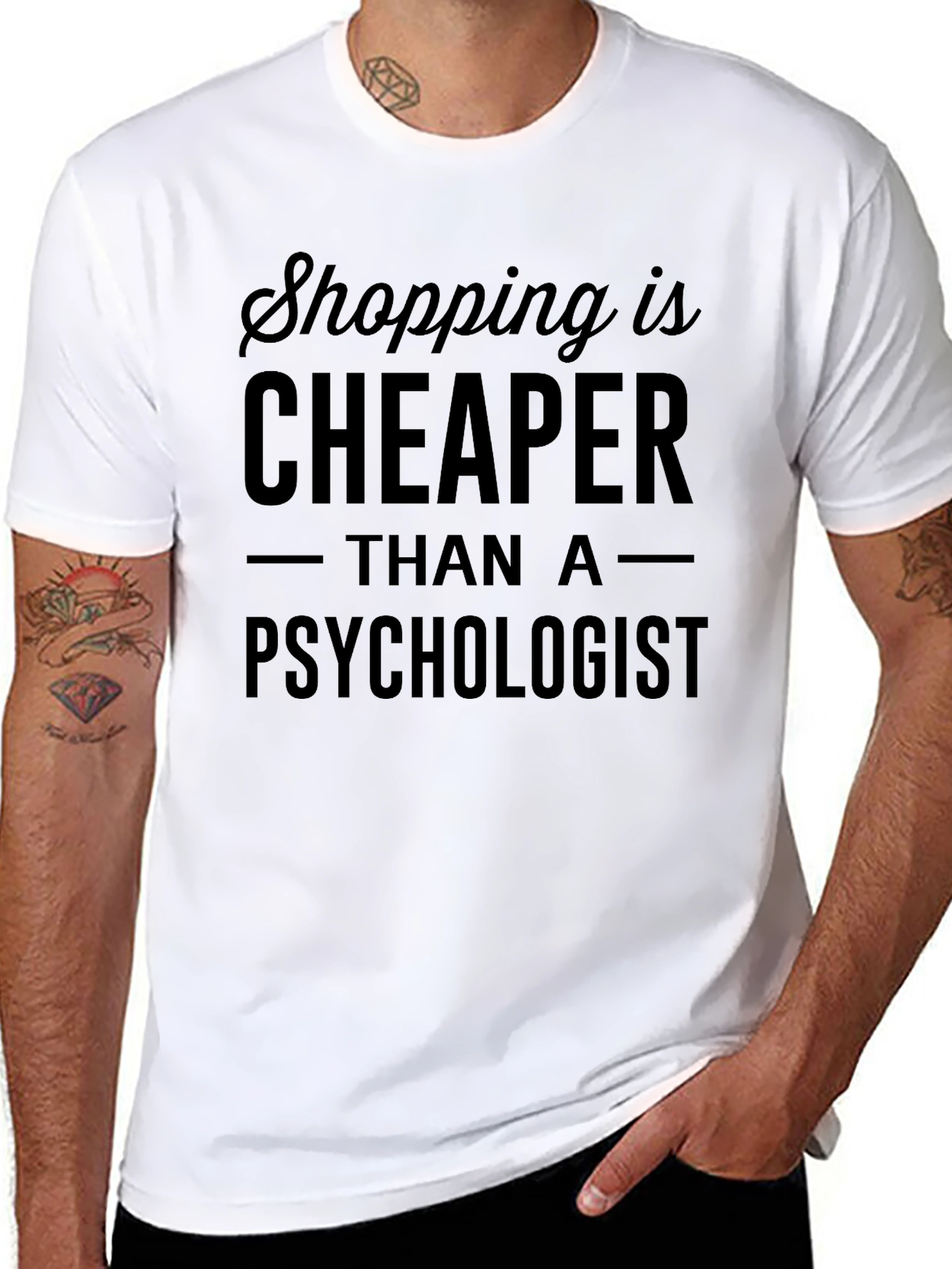 Shopping is Cheaper Than a Psychologist T-Shirt