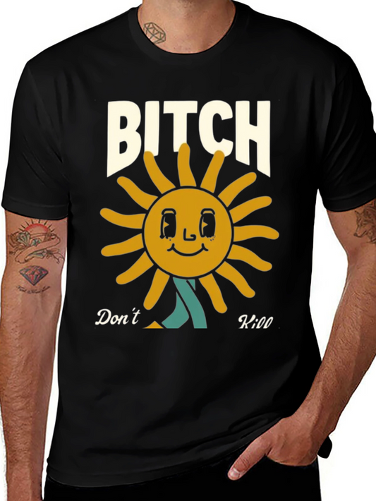 Bitch Dont Kill My Vibe Graphic Tee