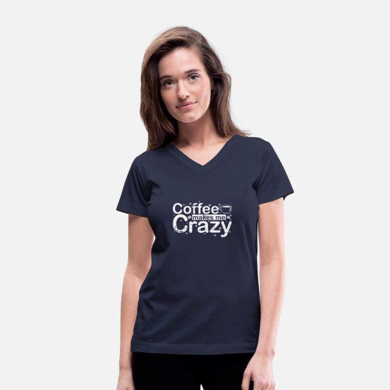 Coffee makes me Crazy Caffeine Aroma