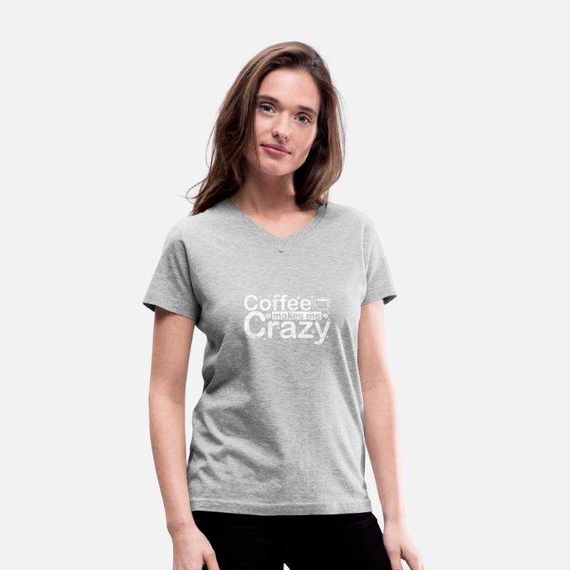Coffee makes me Crazy Caffeine Aroma