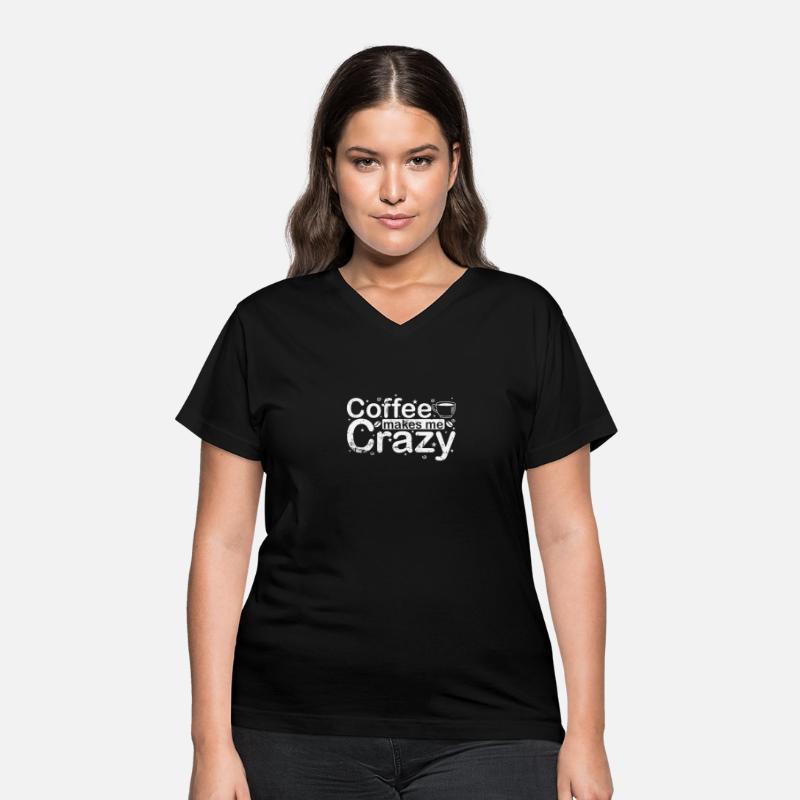 Coffee makes me Crazy Caffeine Aroma