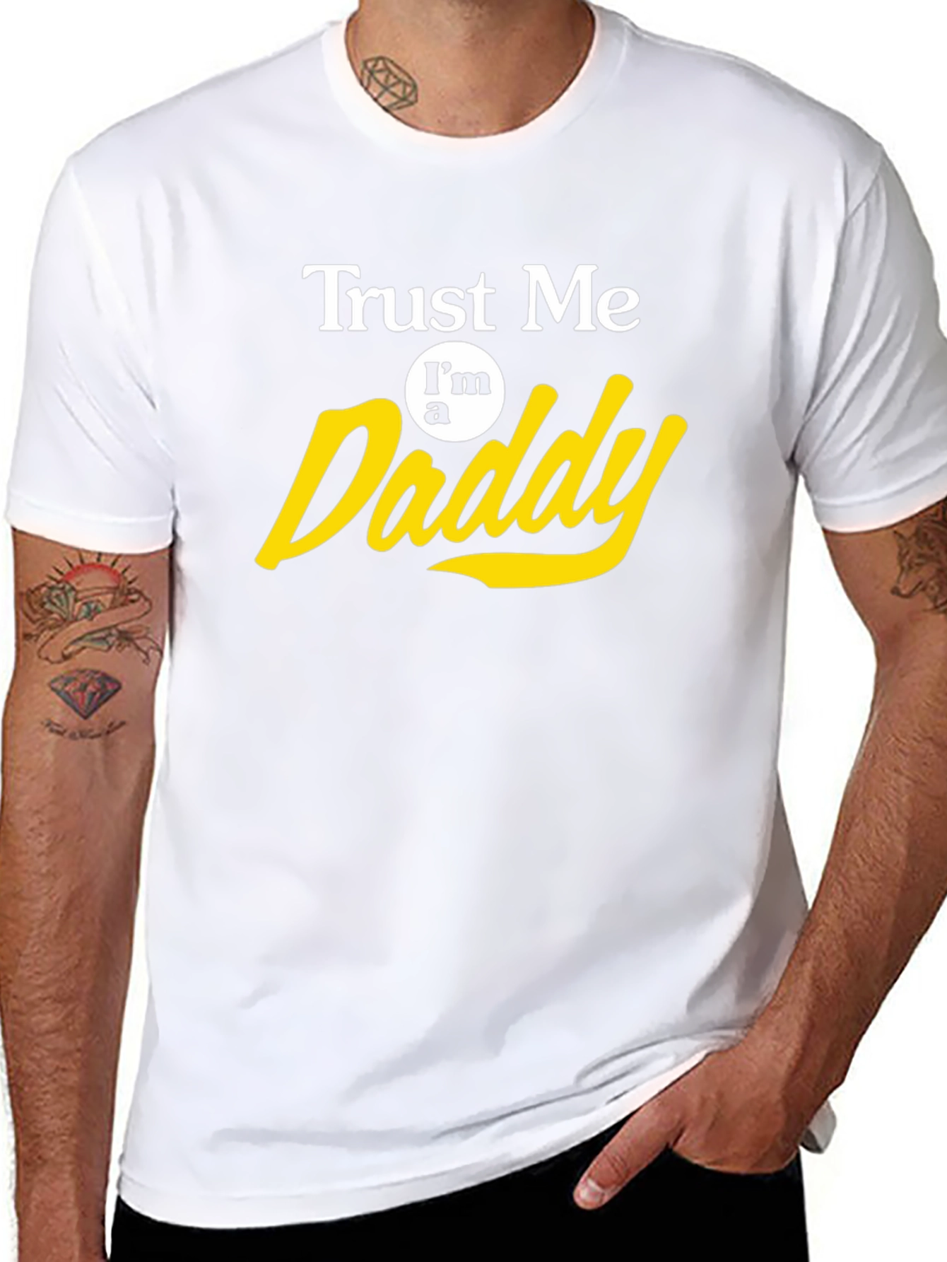 Trust Me Im a Daddy T-Shirt
