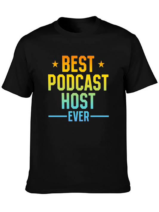 Best Podcast Host Ever T-Shirt