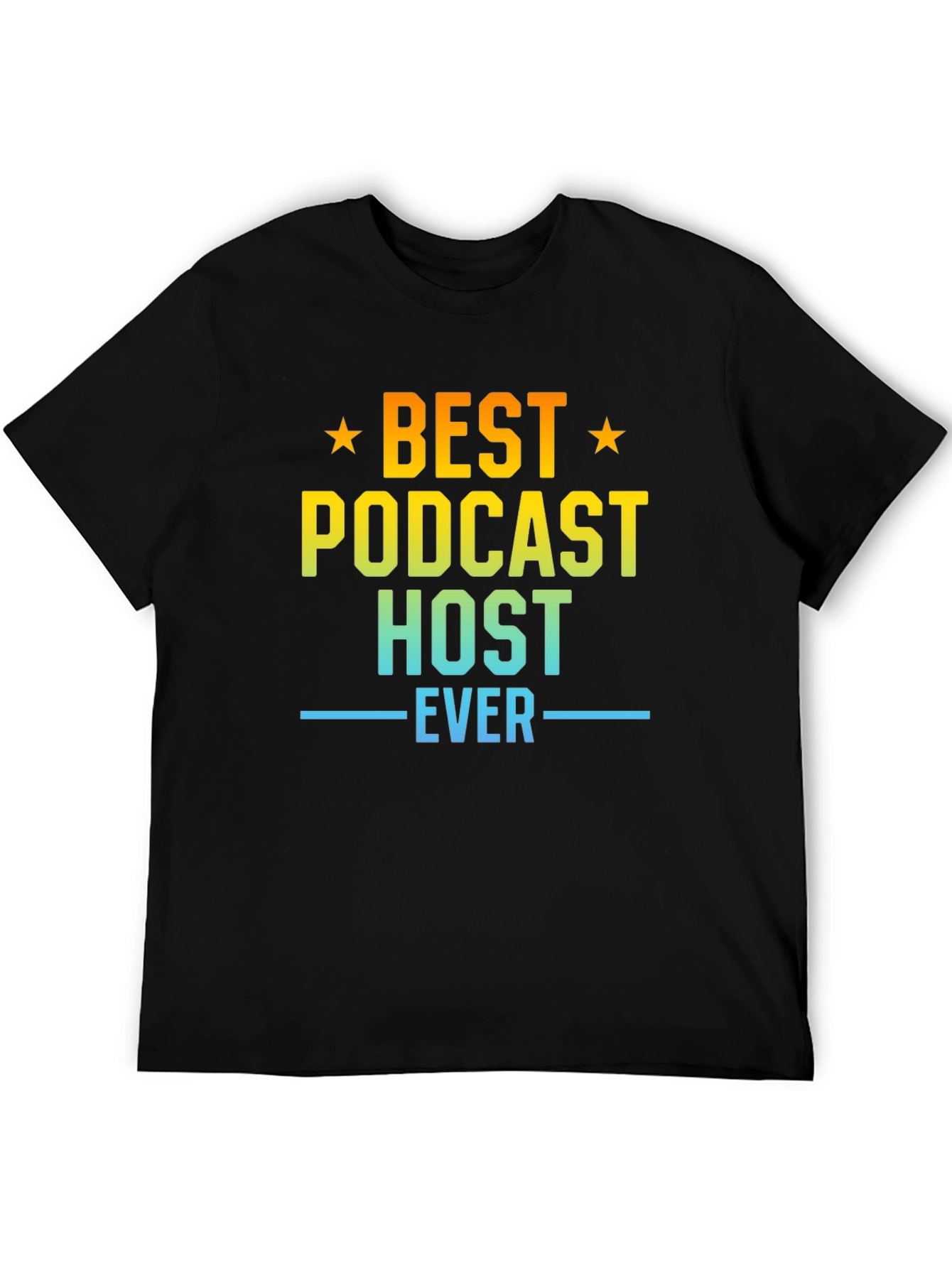 Best Podcast Host Ever T-Shirt