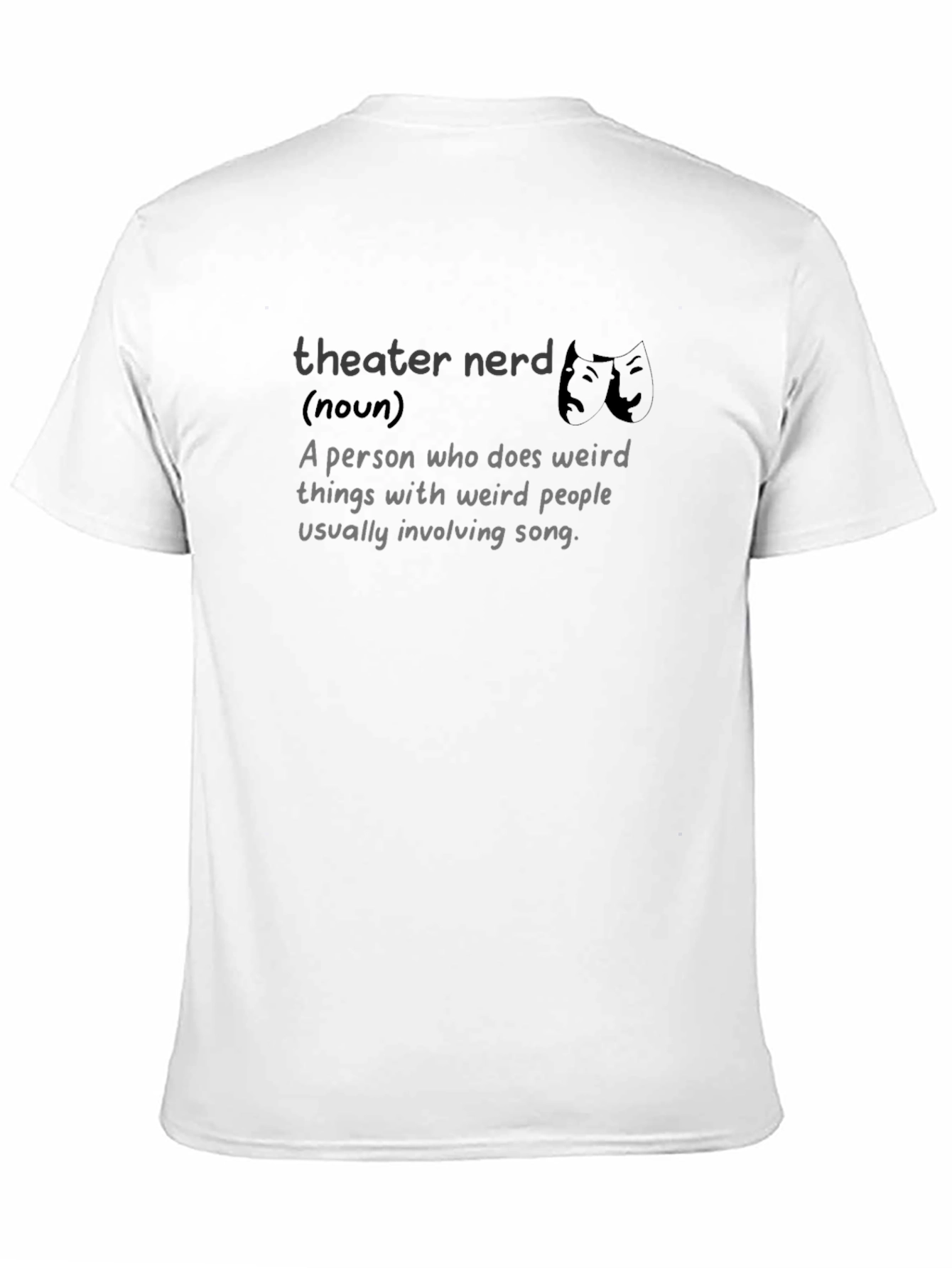 Theater Nerd T-Shirt - Funny Drama Club Tee