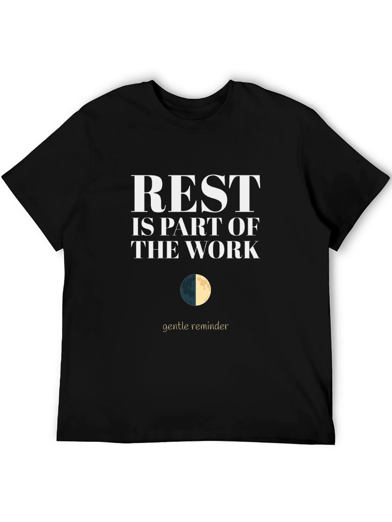 Rest Is Part Of The Work T-Shirt