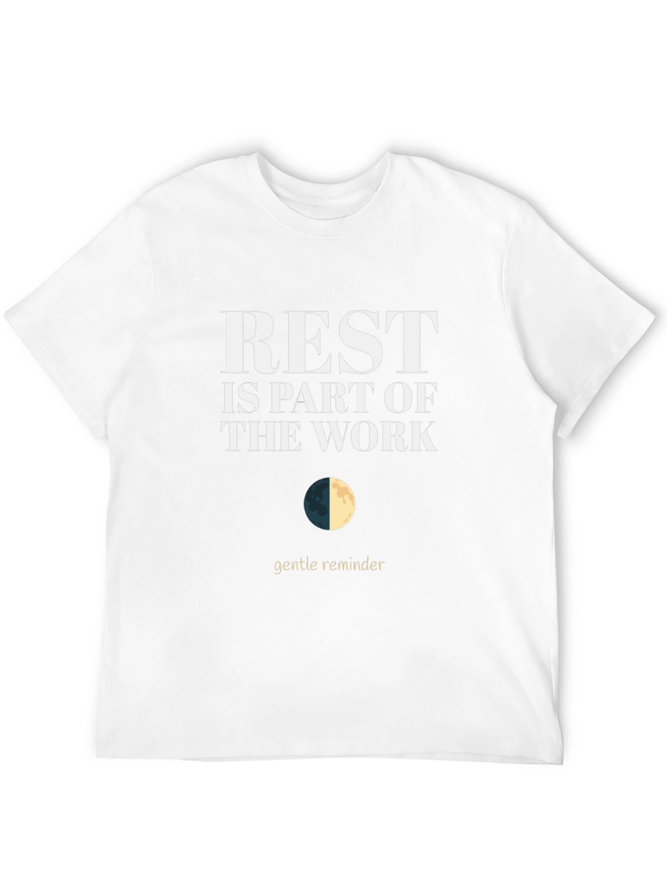 Rest Is Part Of The Work T-Shirt