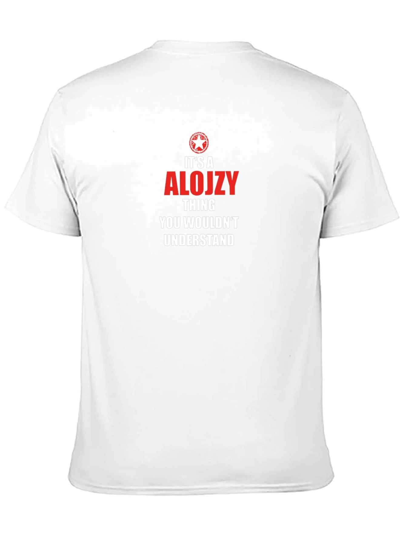 Alojzy Thing You Wouldnt Understand T-Shirt