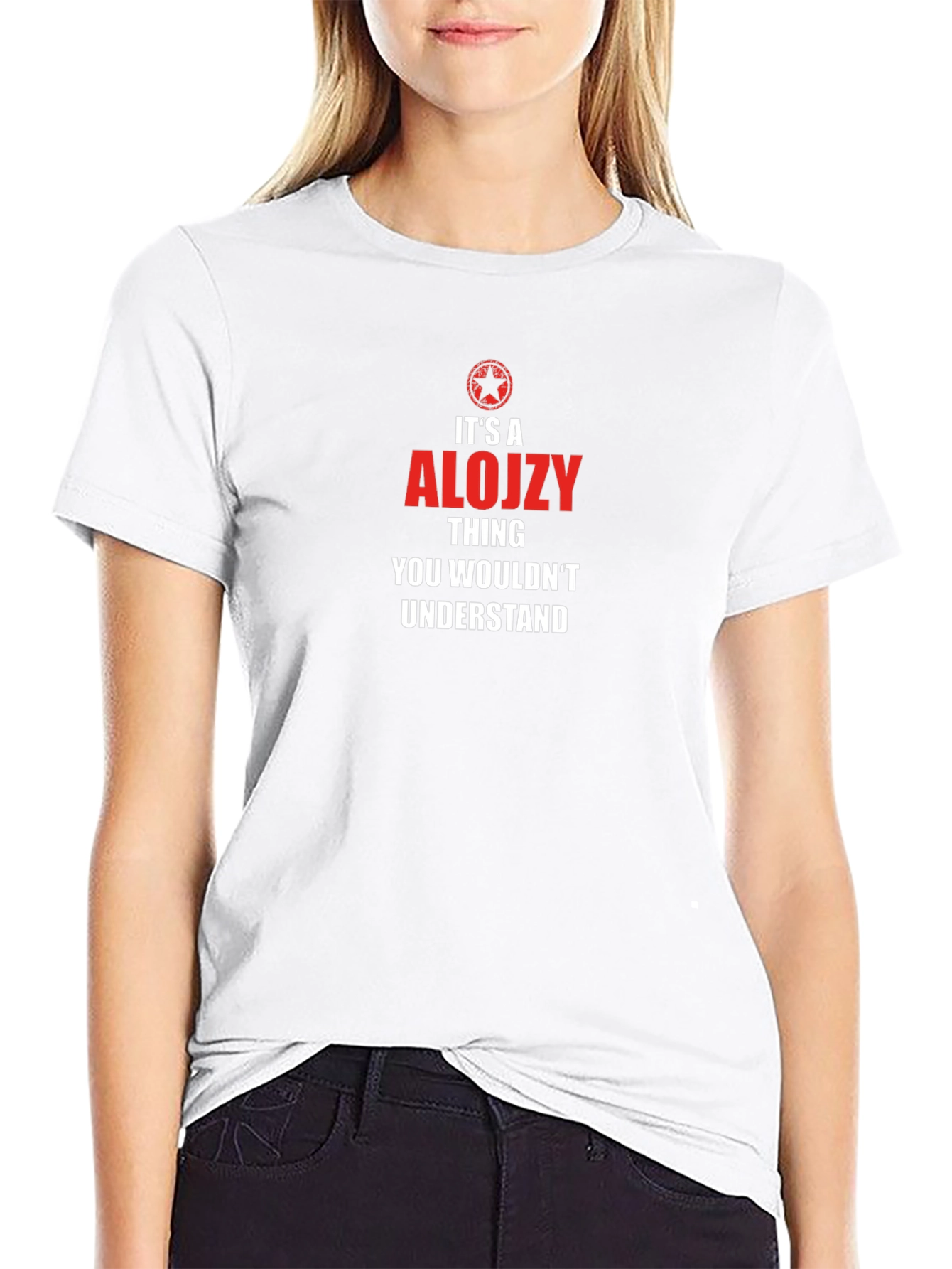 Alojzy Thing You Wouldnt Understand T-Shirt