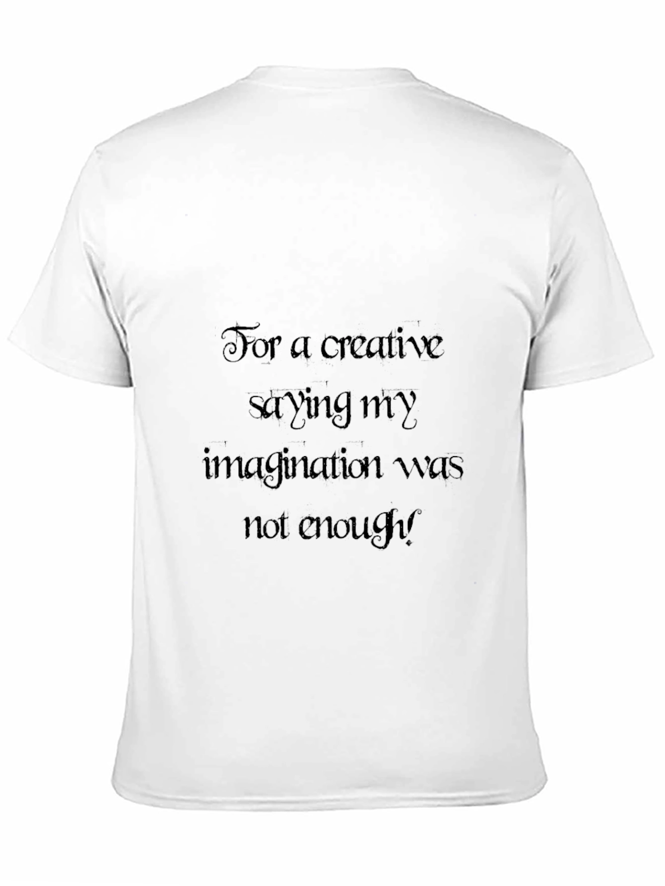 Creative Imagination T-Shirt