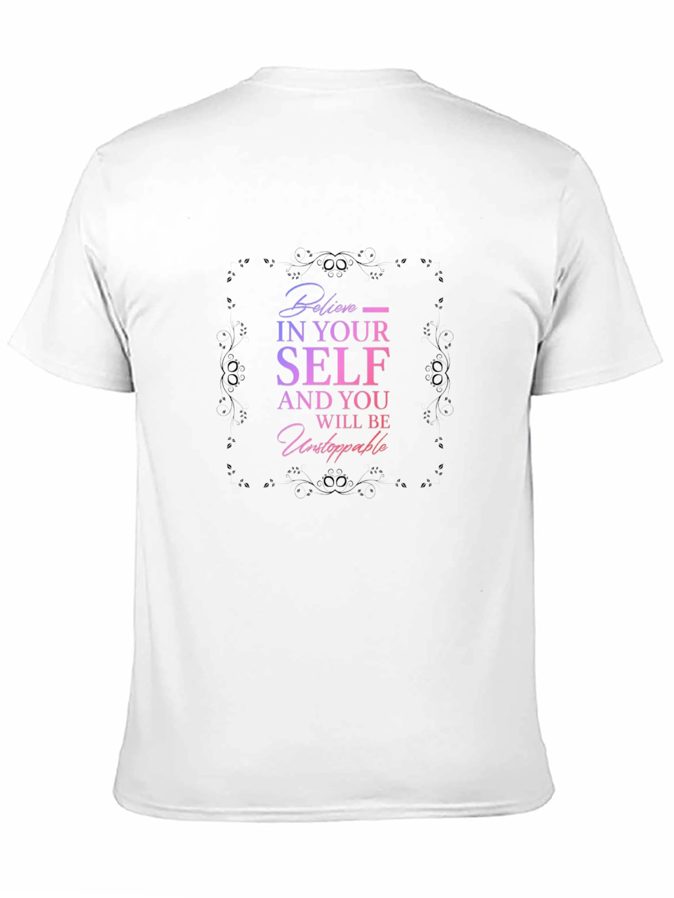 Believe In Yourself Graphic Tee - Motivational Shirt
