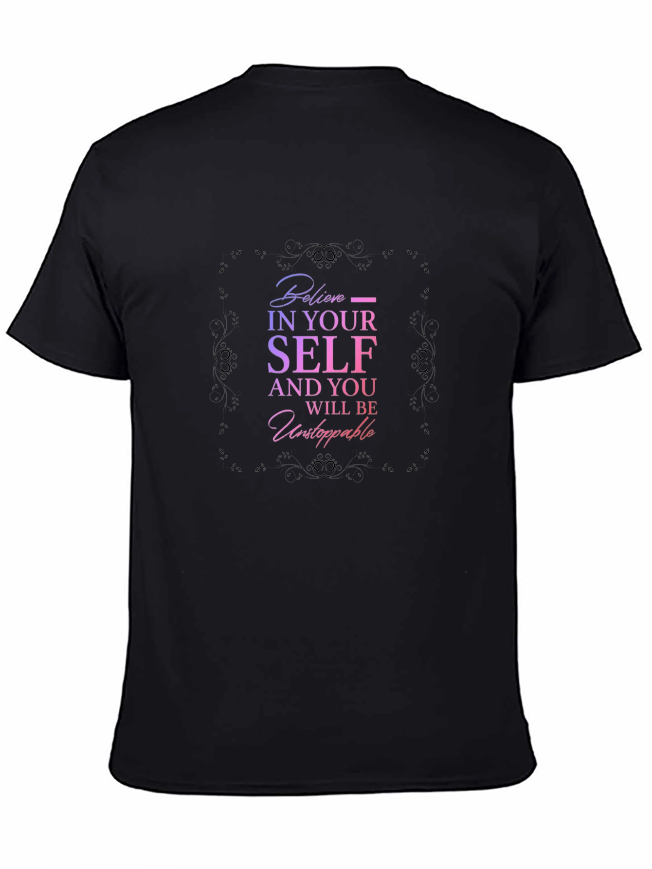 Believe In Yourself Graphic Tee - Motivational Shirt