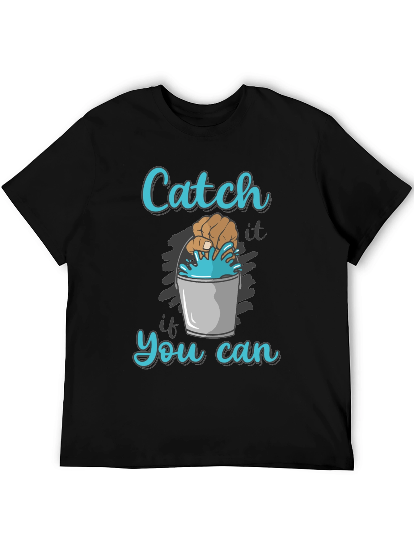 Catch If You Can T-Shirt