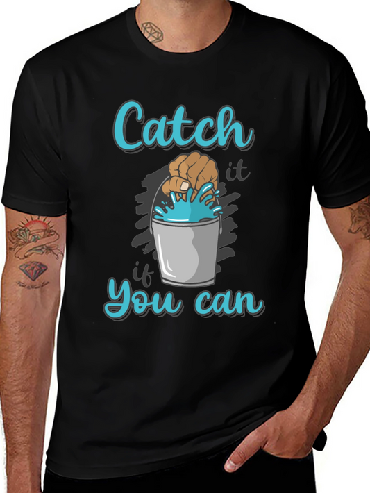 Catch If You Can T-Shirt