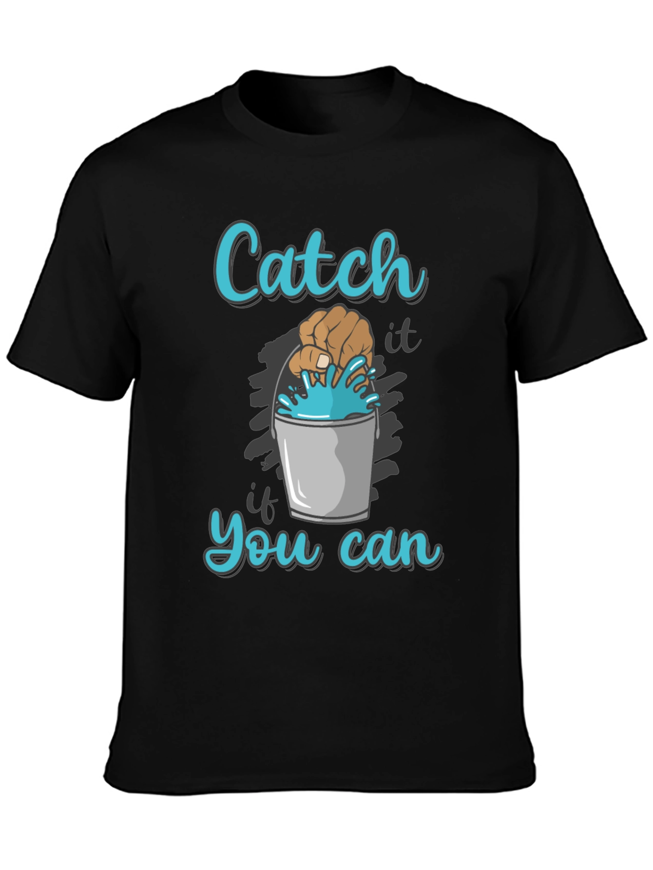 Catch If You Can T-Shirt