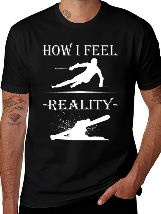 Ski How I Feel Reality T-Shirt