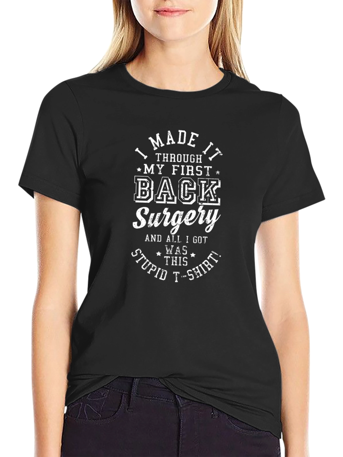Back Surgery Survivor T-Shirt - I Made It