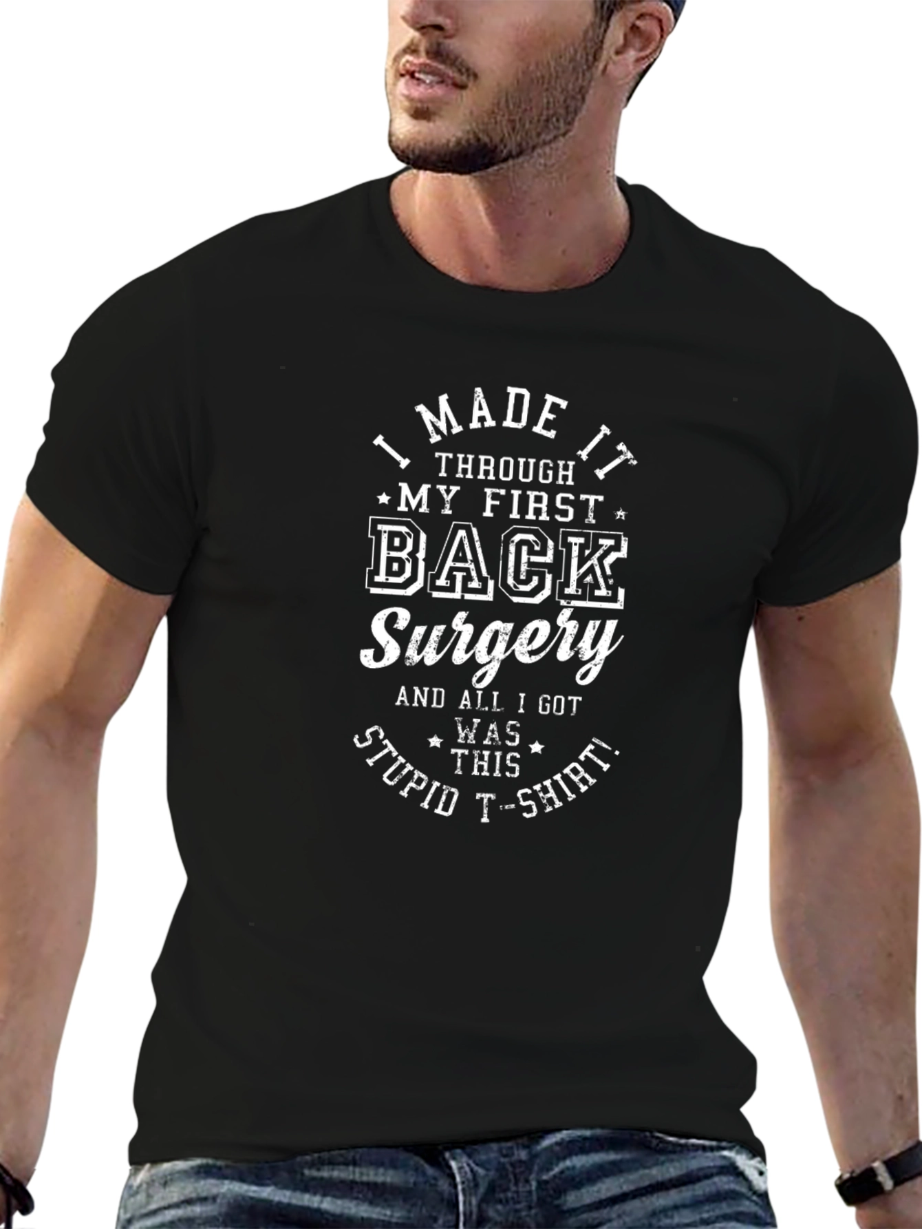 Back Surgery Survivor T-Shirt - I Made It