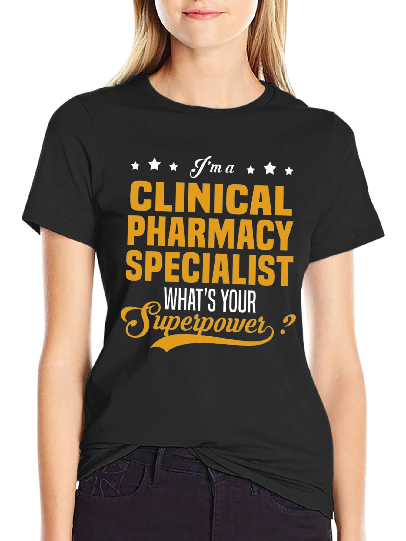 Clinical Pharmacy Specialist T-Shirt: Whats Your Superpower?