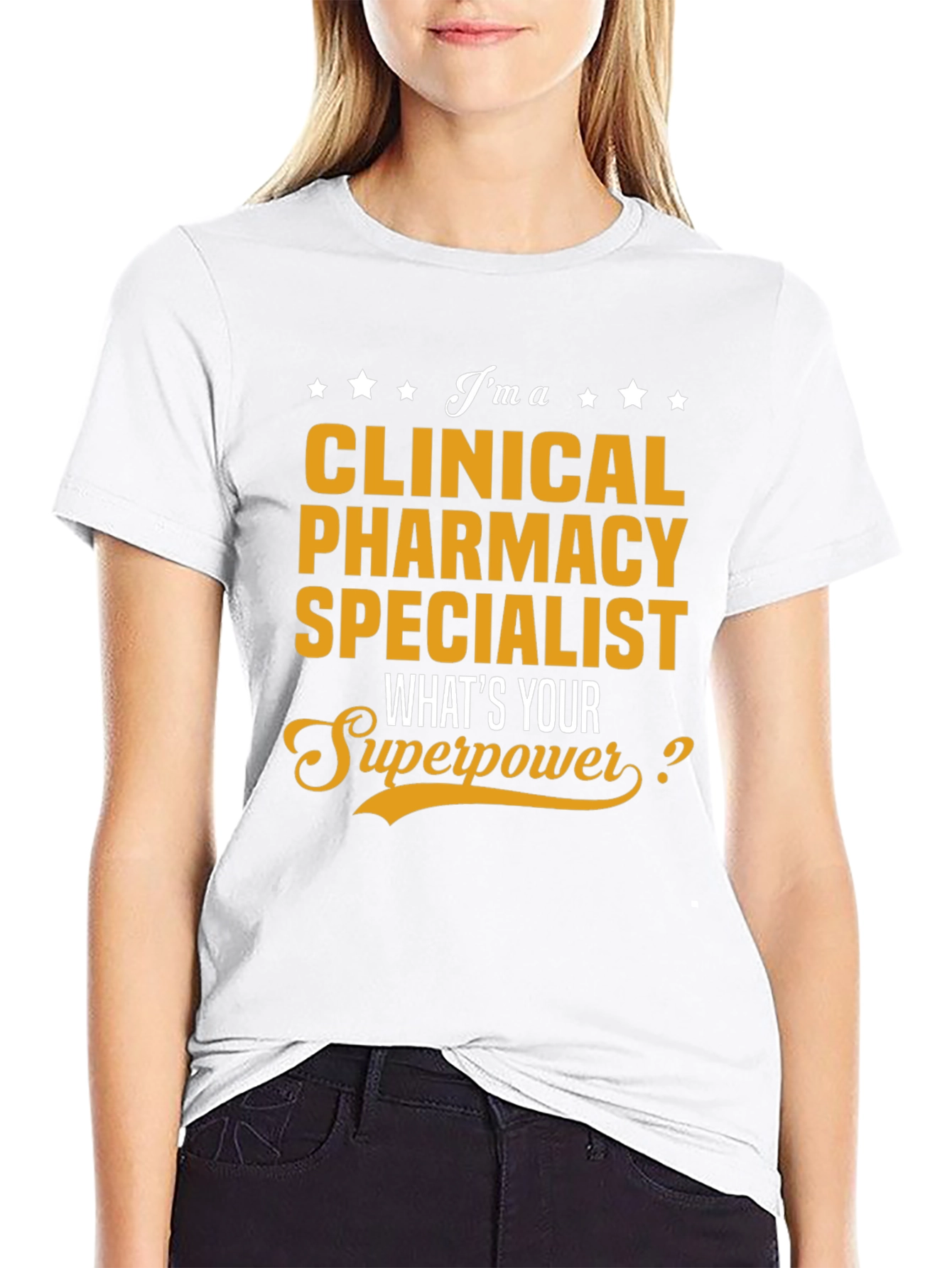 Clinical Pharmacy Specialist T-Shirt: Whats Your Superpower?