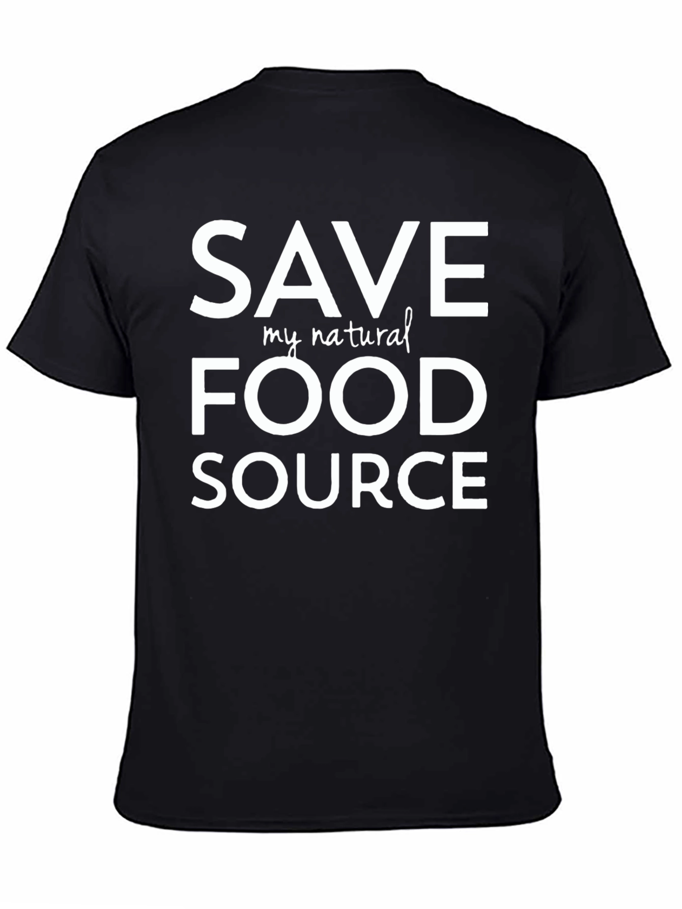 Save My Natural Food Source T-Shirt - Black
