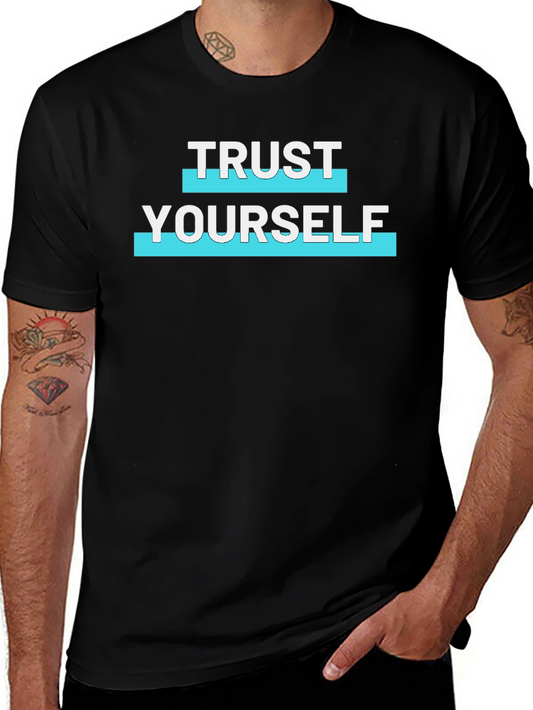 Trust Yourself Graphic Print Mens Black T-Shirt