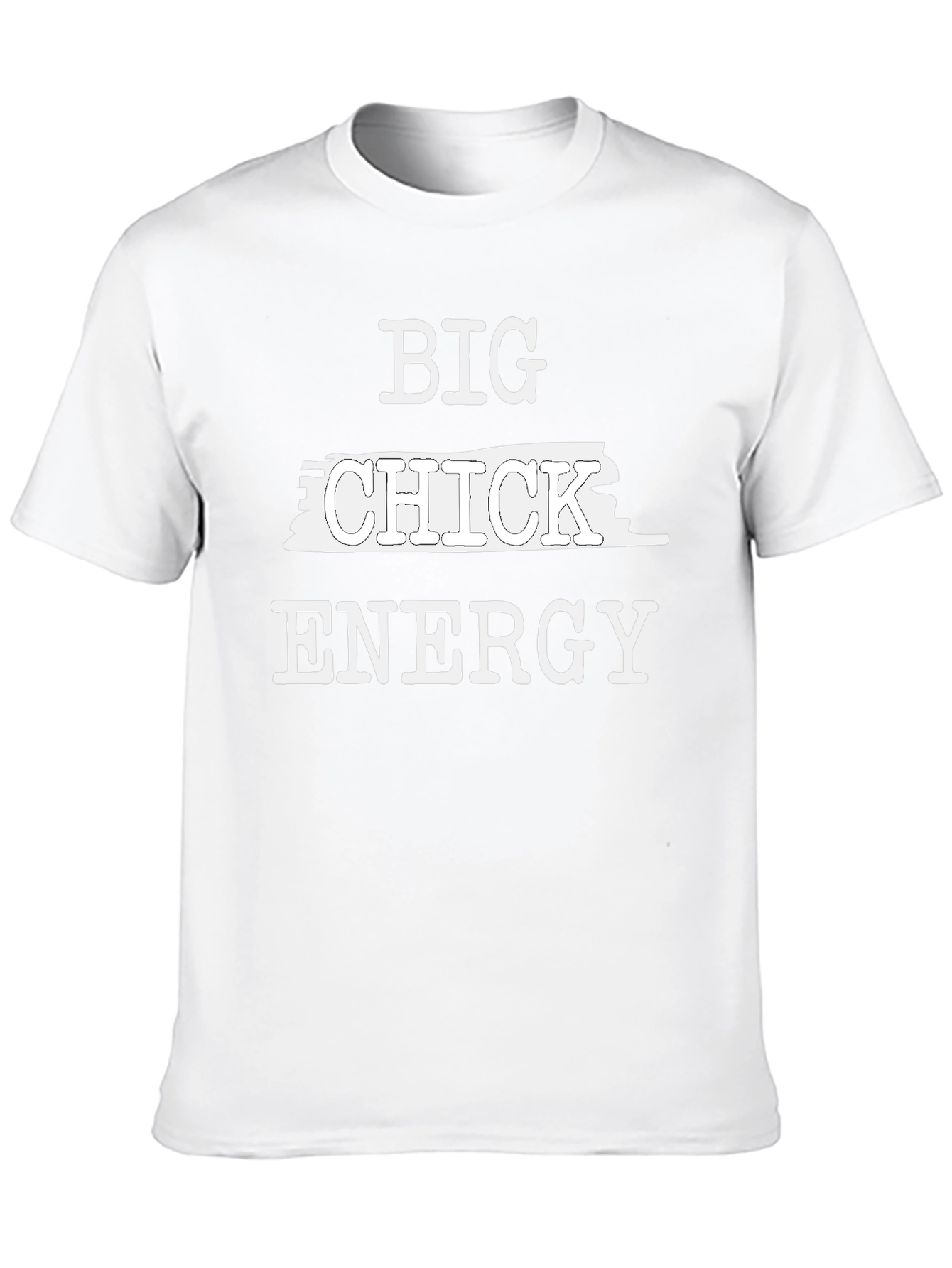 Big Chick Energy Funny Graphic T-Shirt