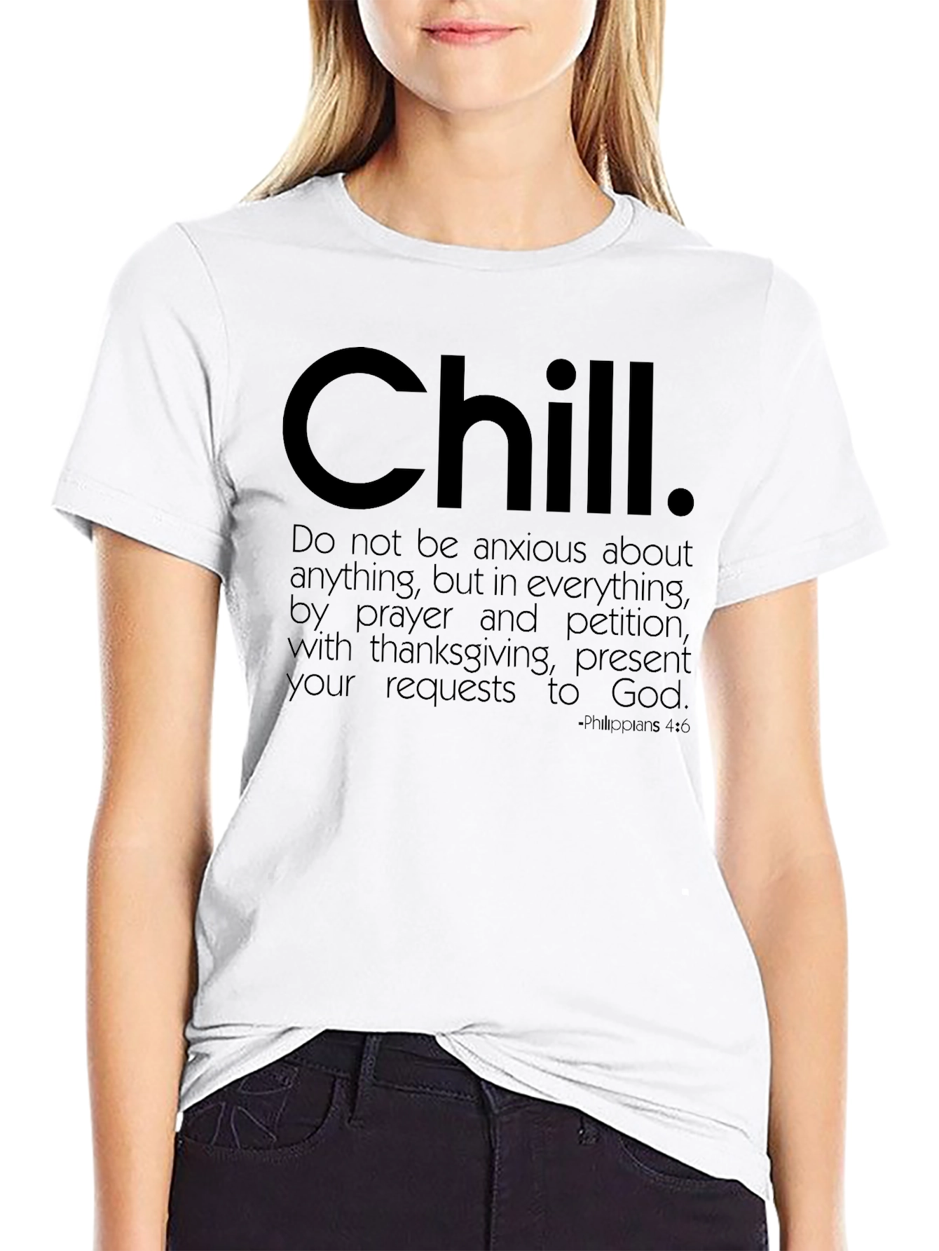 Chill Christian T-Shirt - Philippians 4:6