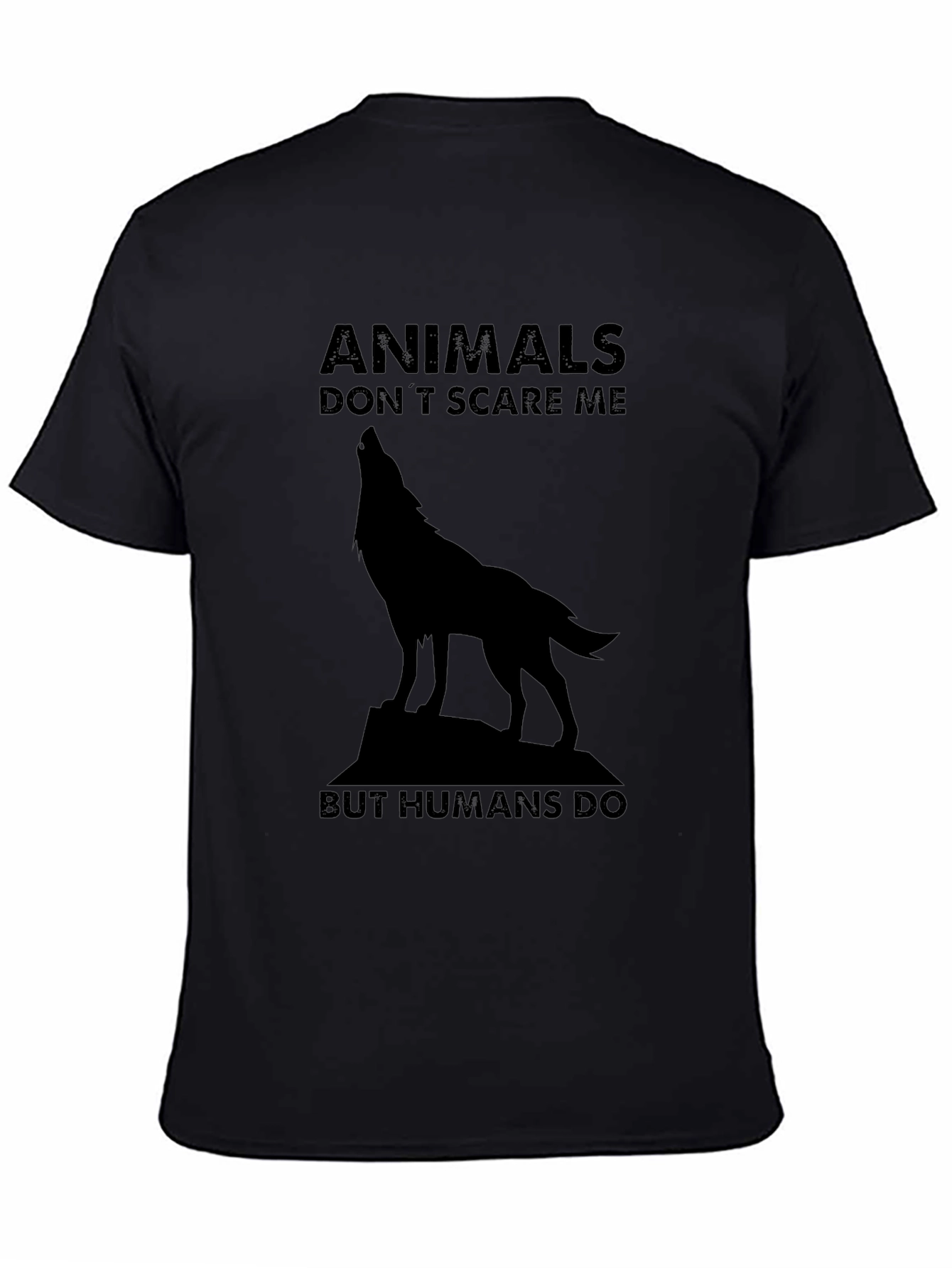 Animals Dont Scare Me T-Shirt