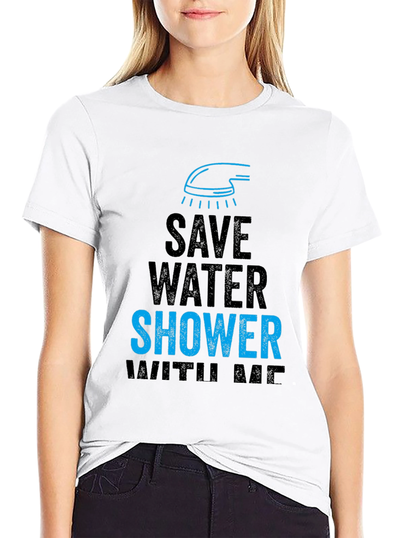 Save Water Shower With Me Funny Graphic T-Shirt